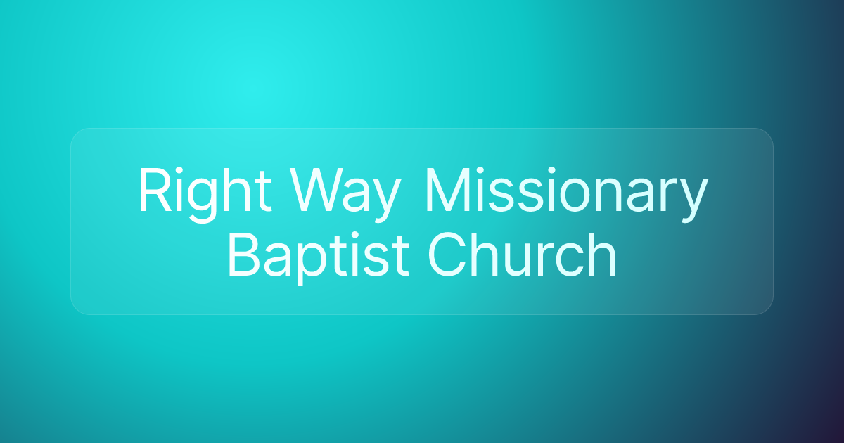 Right Way Missionary Baptist Church