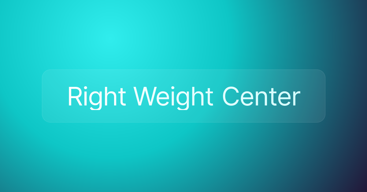 Right Weight Center