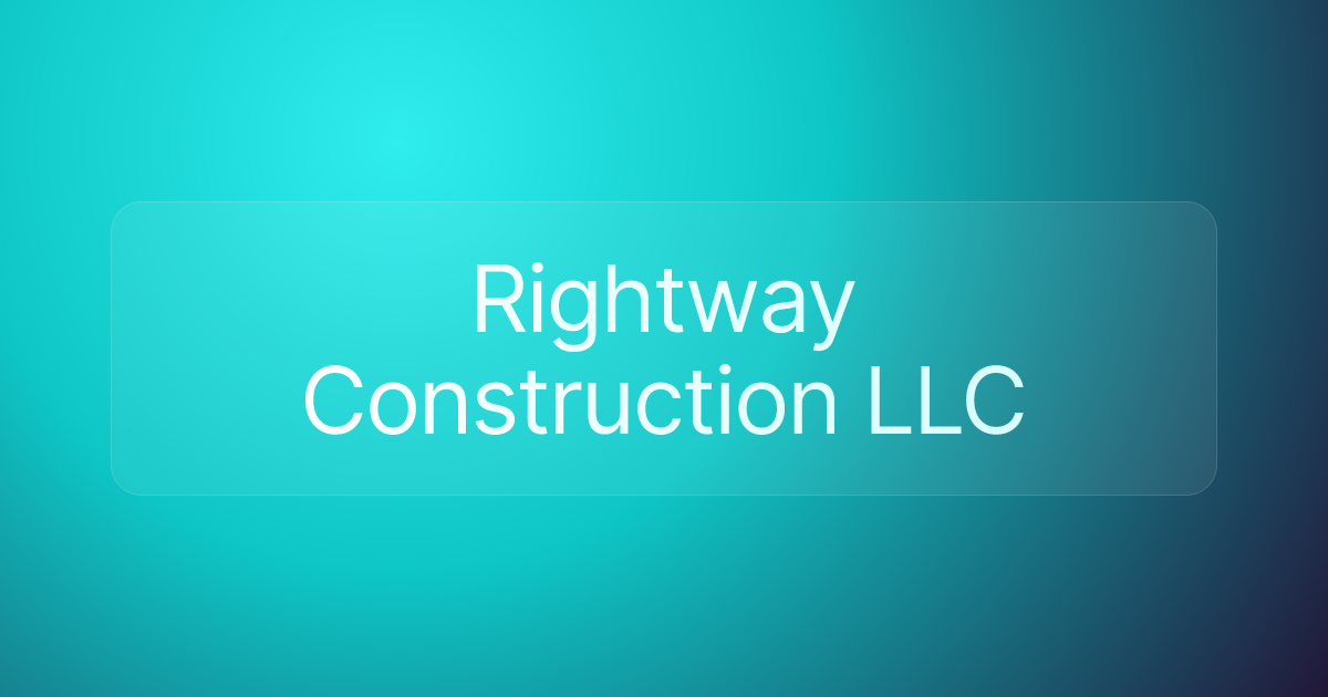Rightway Construction LLC