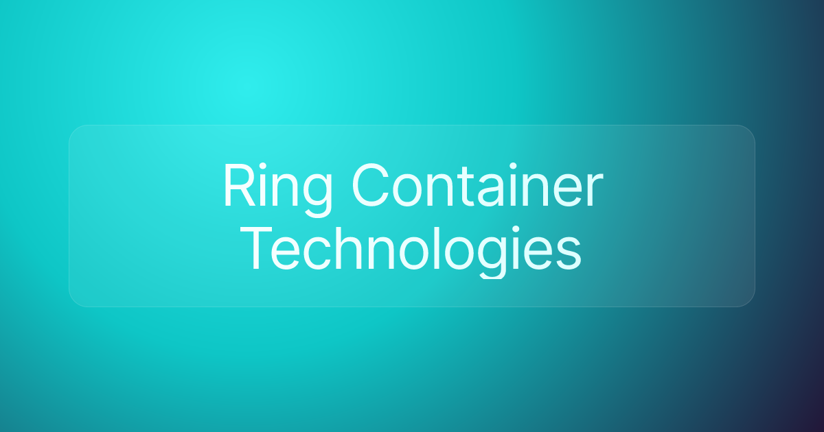 Ring Container Technologies