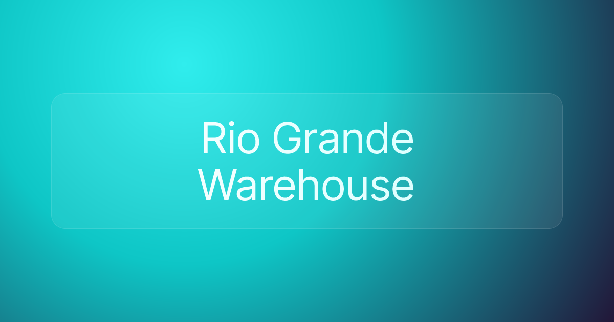 Rio Grande Warehouse