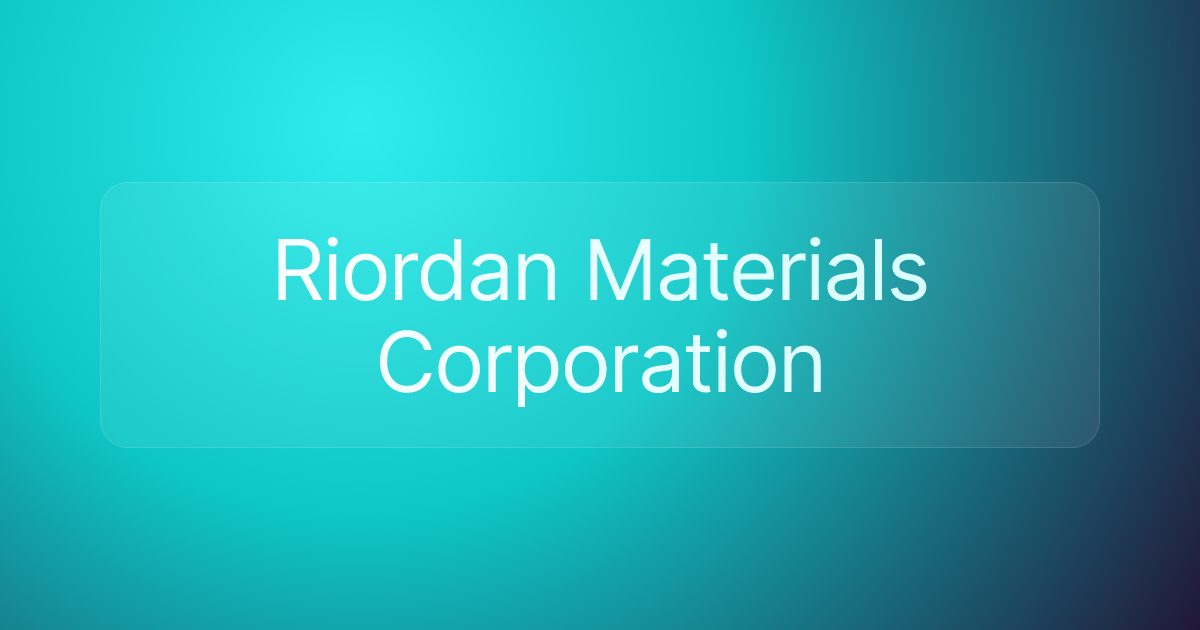 Riordan Materials Corporation