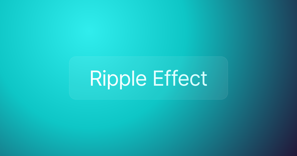 Ripple Effect
