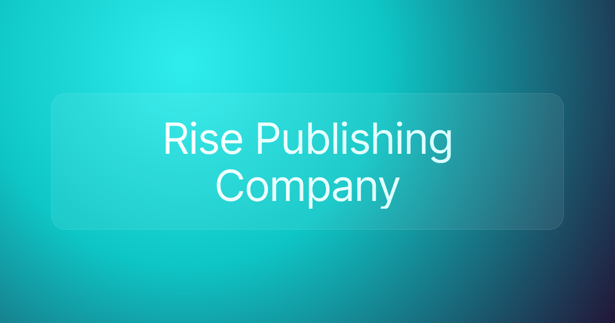 Rise Publishing Company