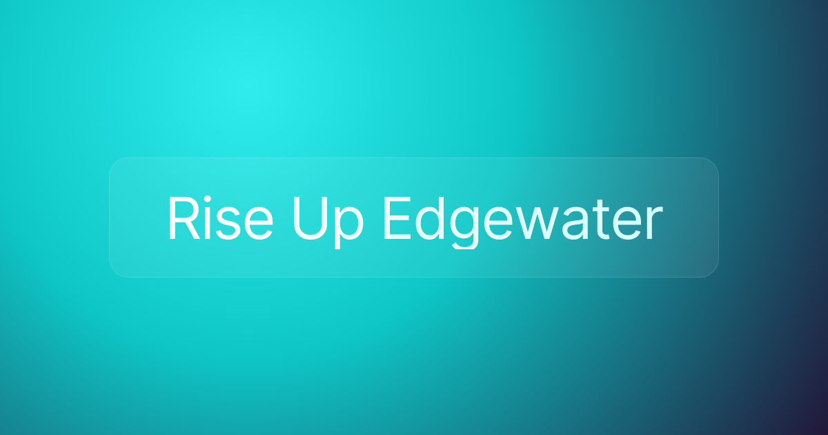 Rise Up Edgewater