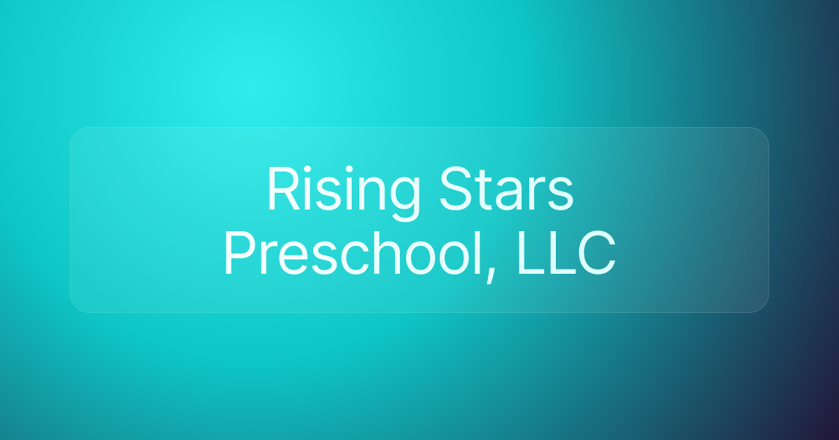 Rising Stars Preschool, LLC