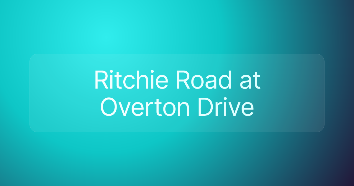 Ritchie Road at Overton Drive