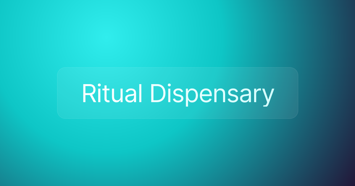 Ritual Dispensary