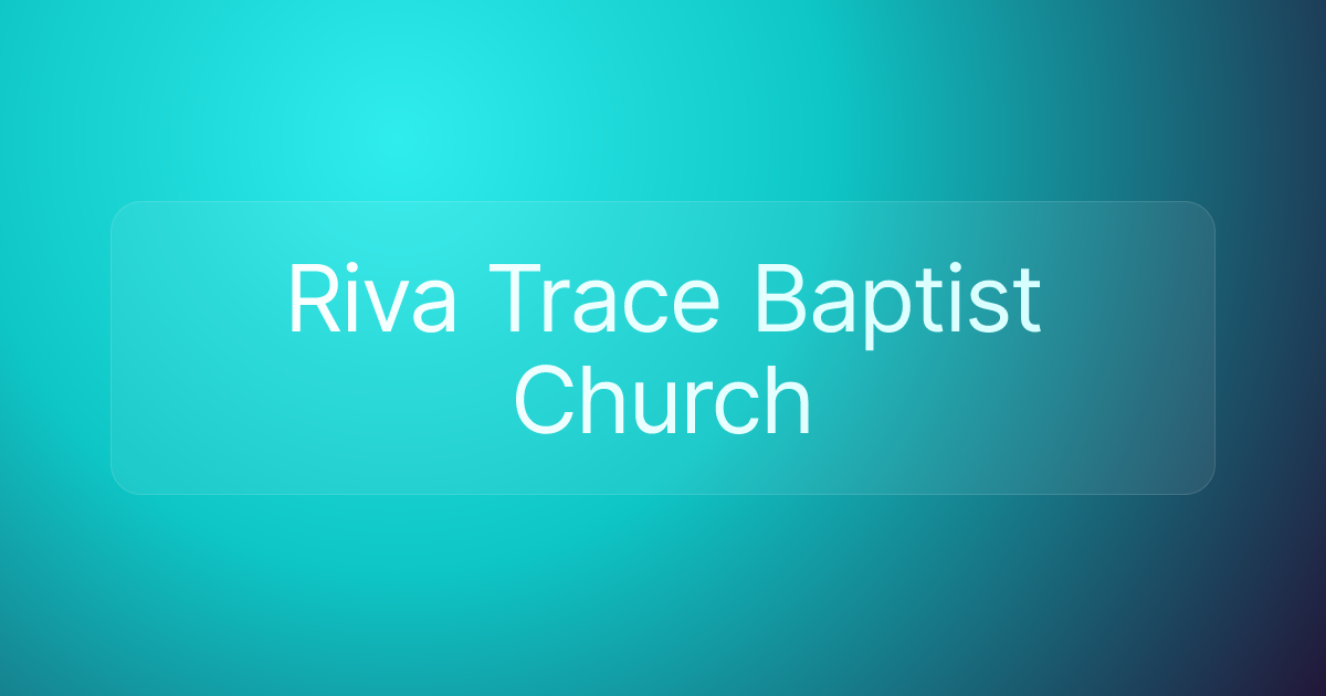 Riva Trace Baptist Church