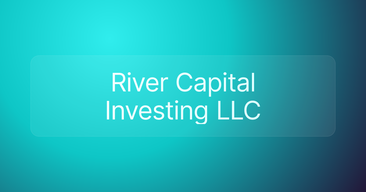 River Capital Investing LLC