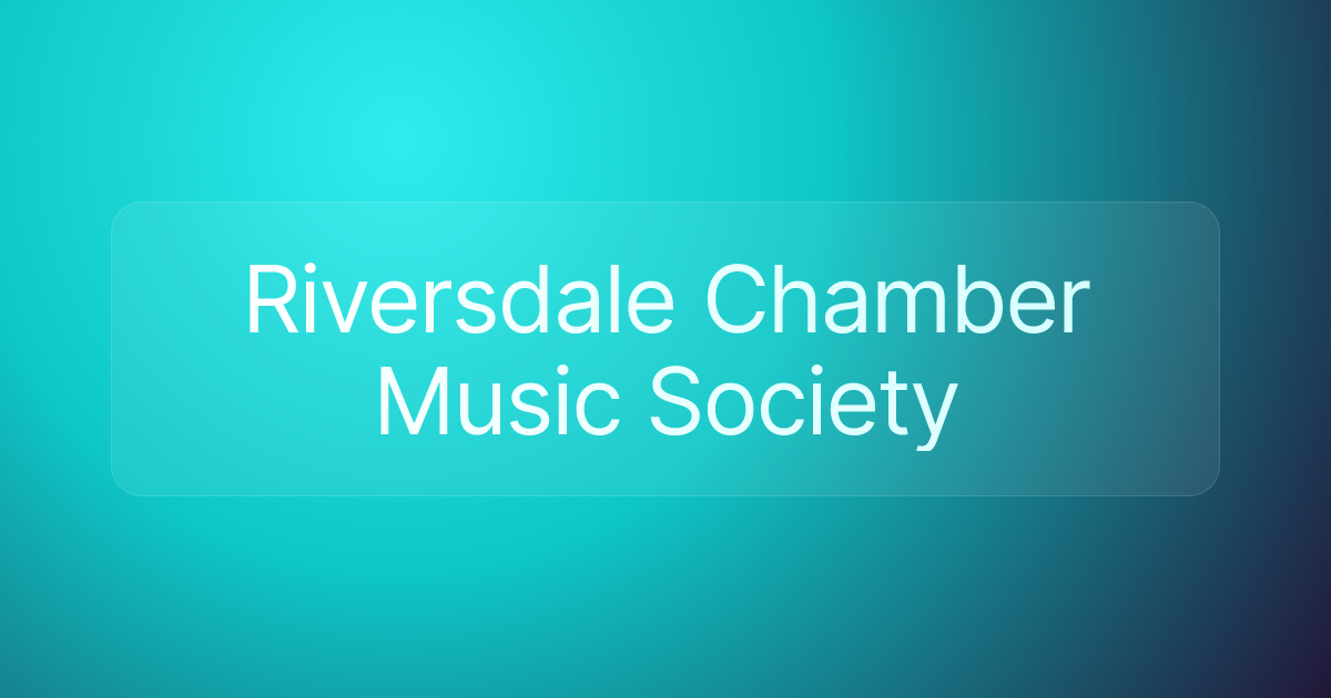Riversdale Chamber Music Society