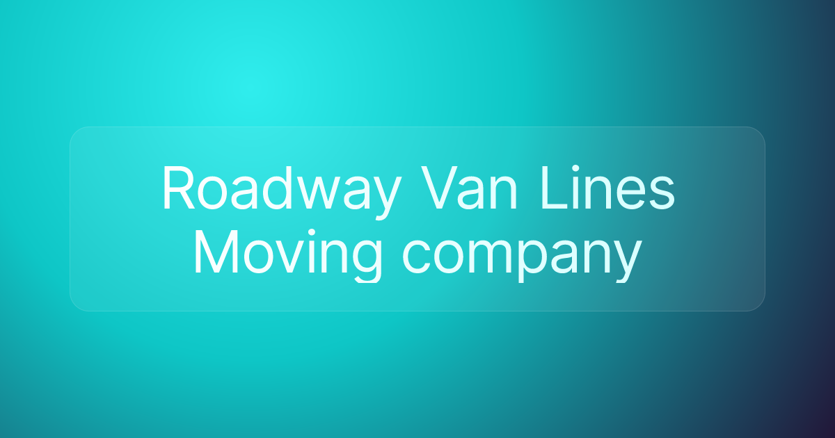 Roadway Van Lines Moving company