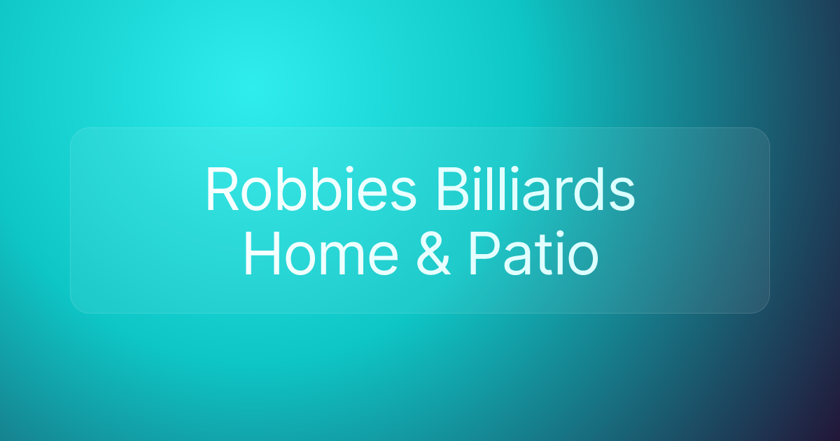 Robbies Billiards Home & Patio