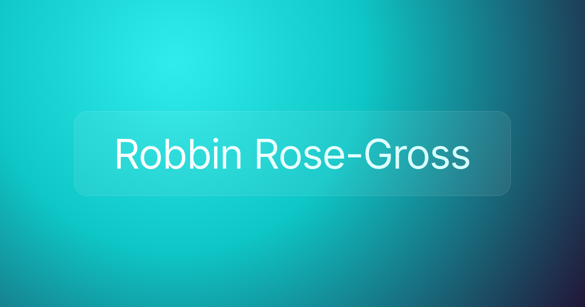 Robbin Rose-Gross