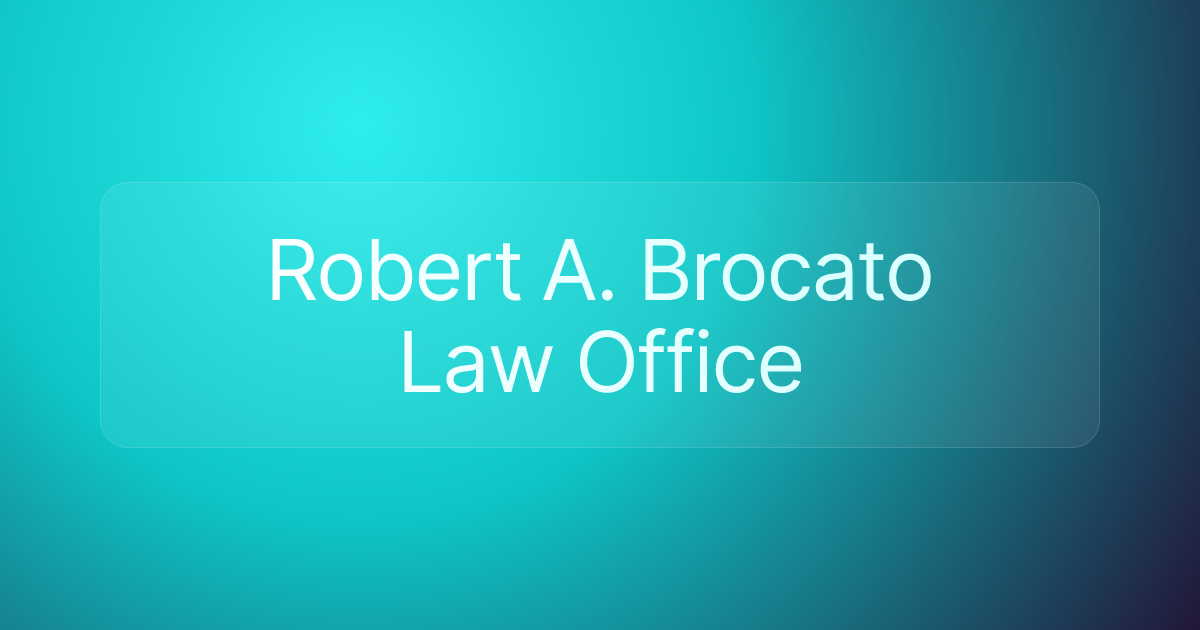Robert A. Brocato Law Office