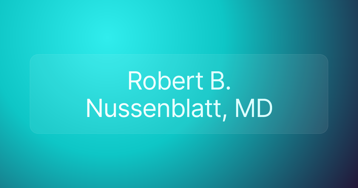 Robert B. Nussenblatt, MD
