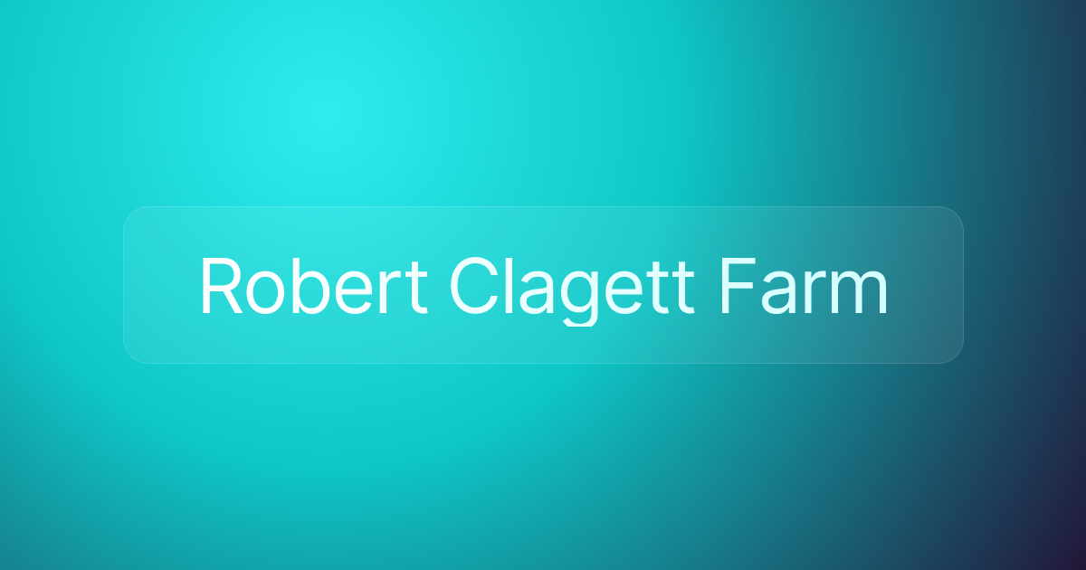 Robert Clagett Farm