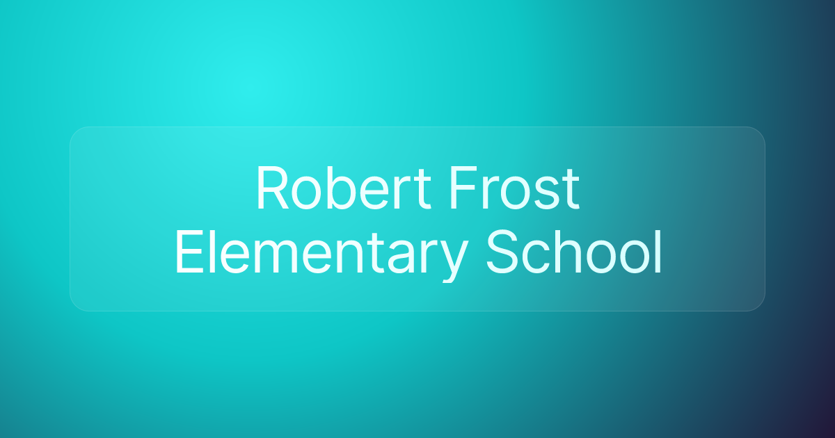 Robert Frost Elementary School