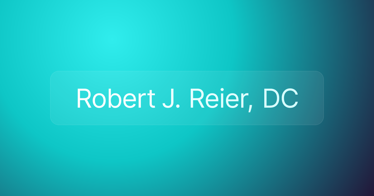 Robert J. Reier, DC