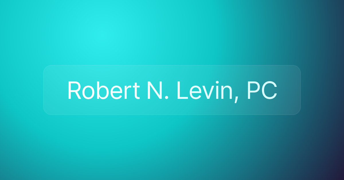 Robert N. Levin, PC