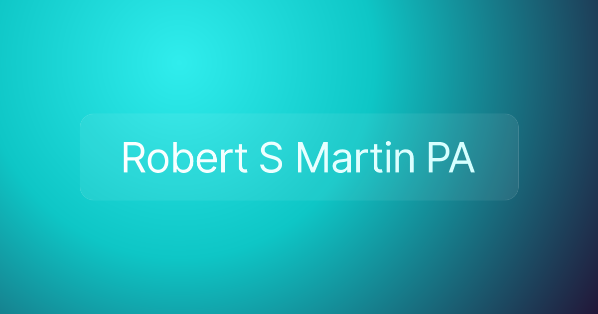 Robert S Martin PA