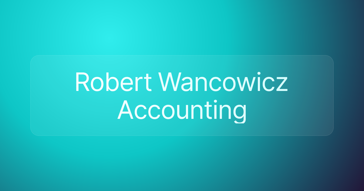 Robert Wancowicz Accounting