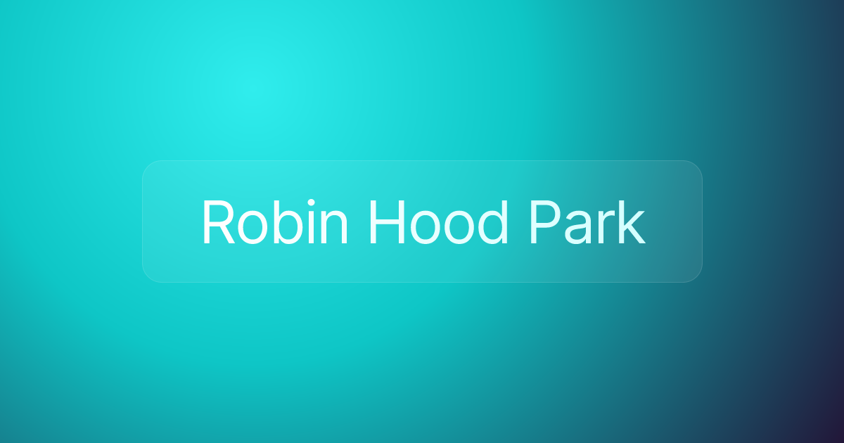 Robin Hood Park