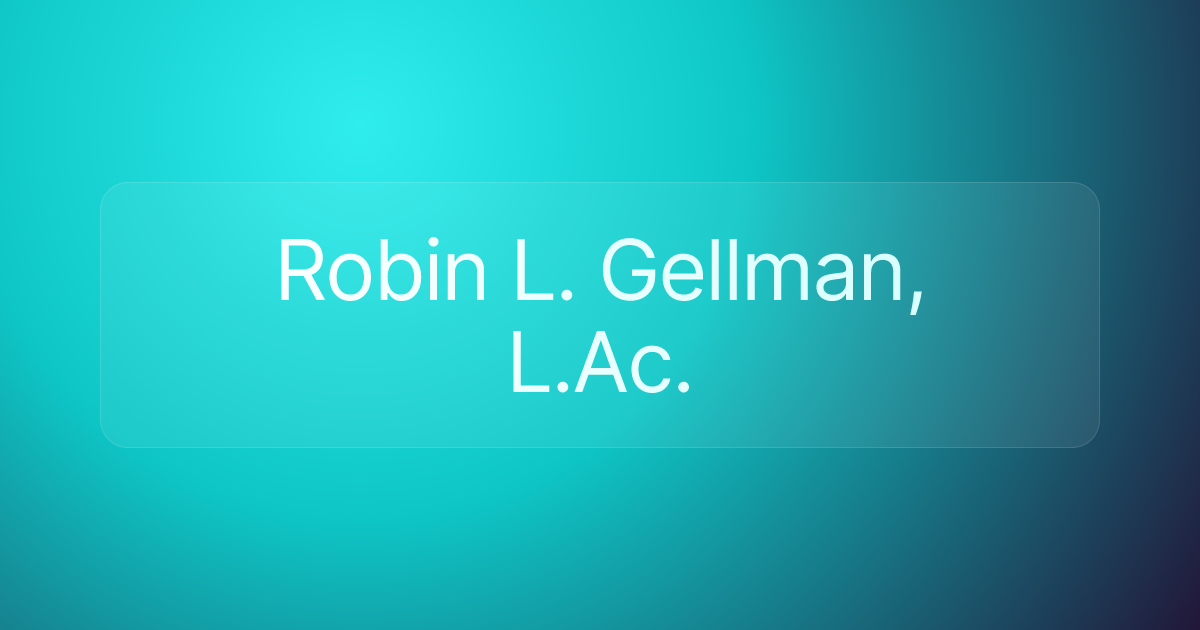 Robin L. Gellman, L.Ac.