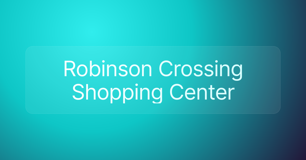 Robinson Crossing Shopping Center
