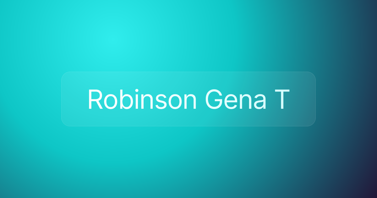 Robinson Gena T