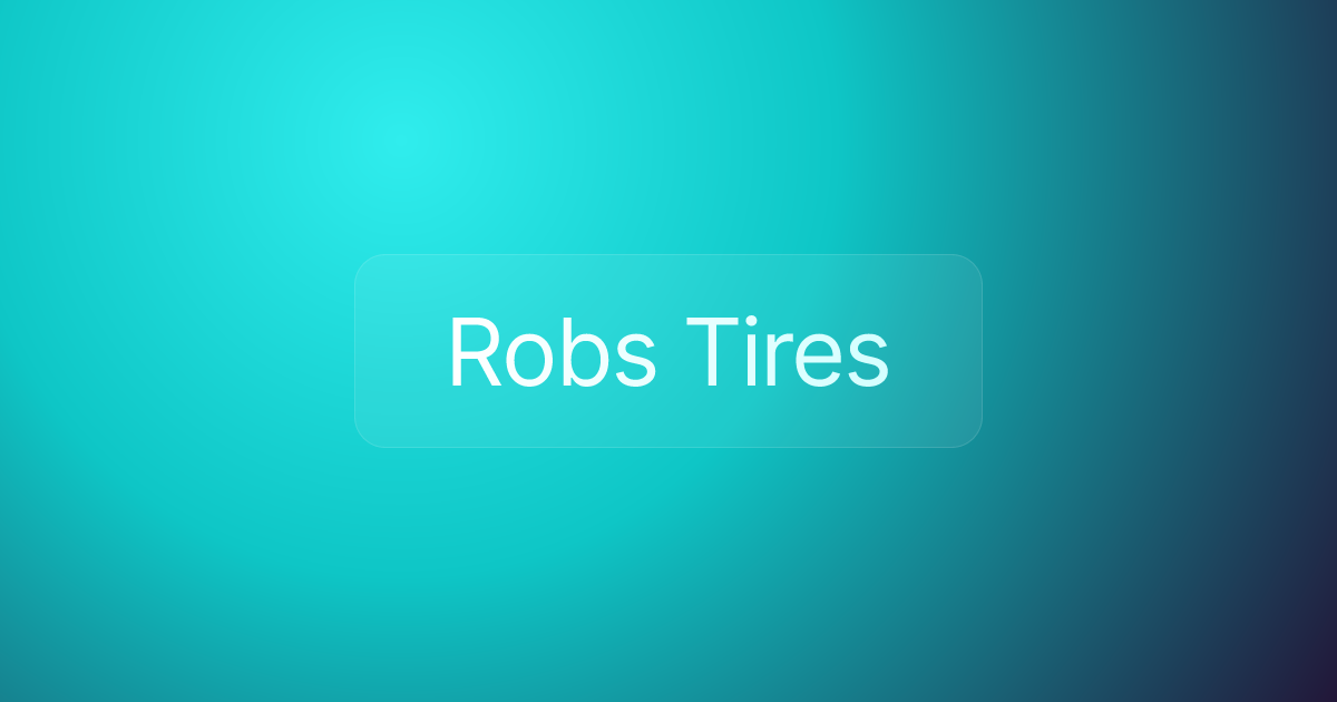 Robs Tires