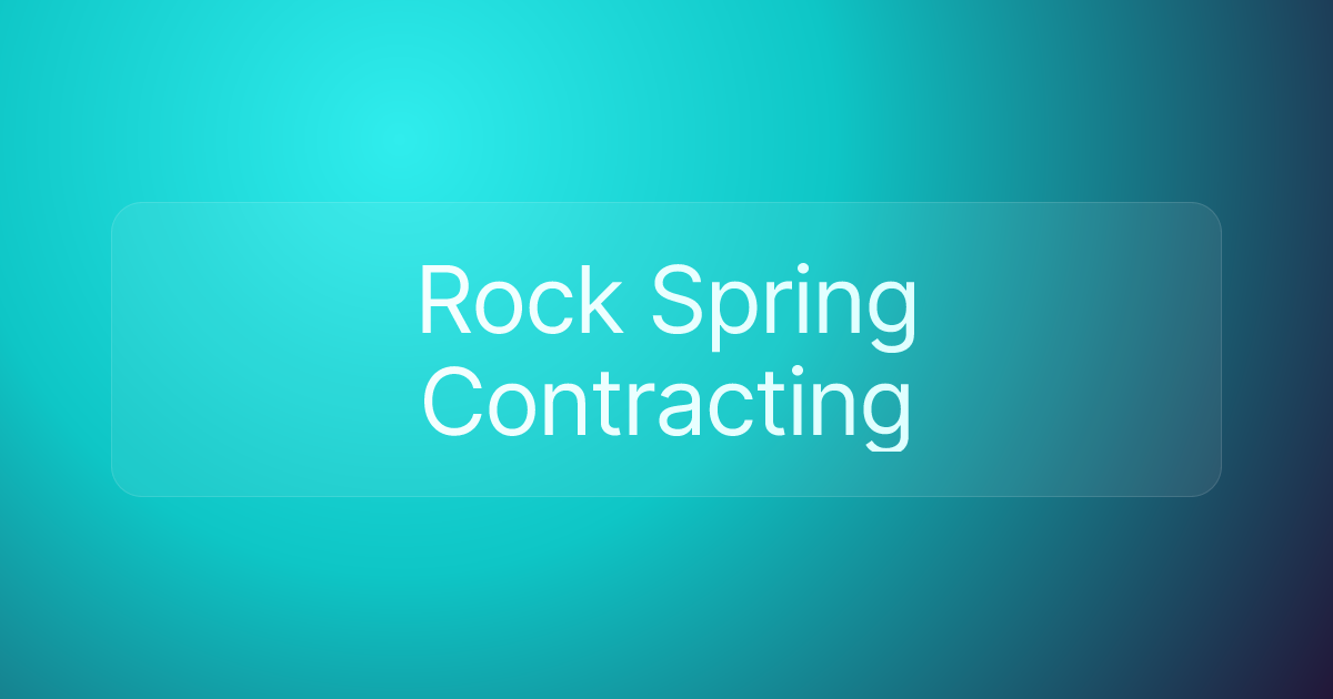 Rock Spring Contracting