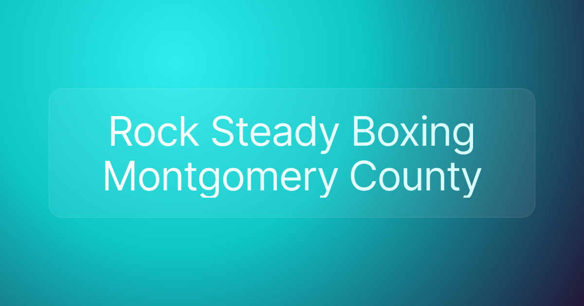 Rock Steady Boxing Montgomery County