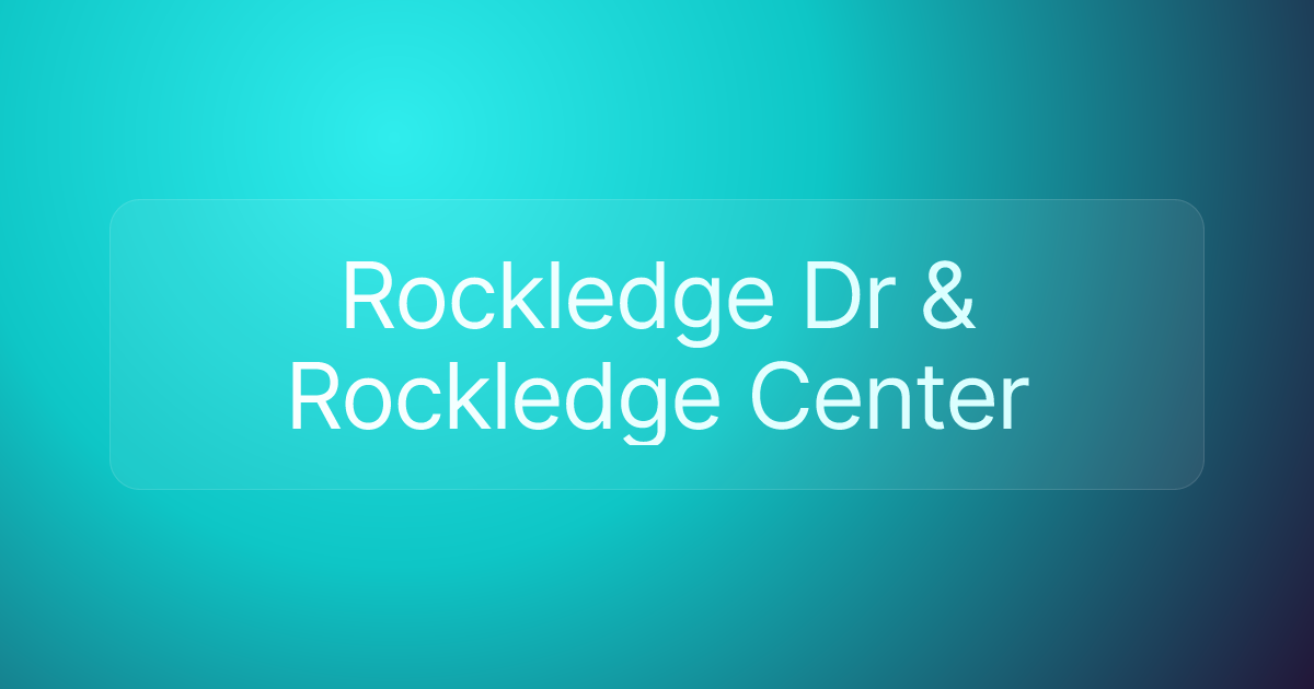 Rockledge Dr & Rockledge Center