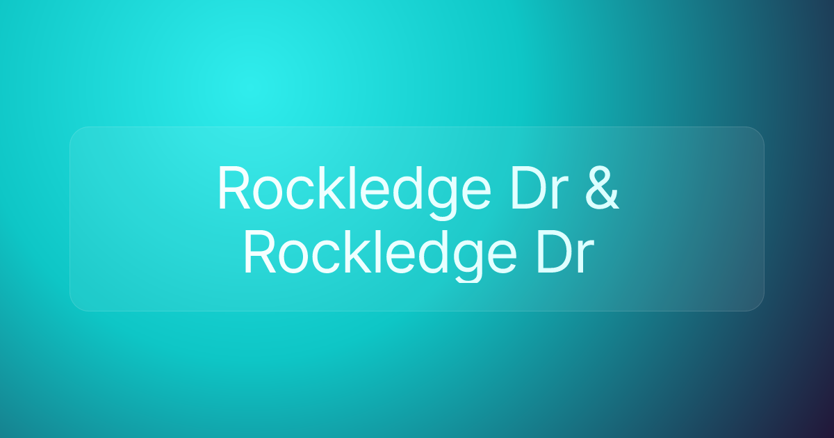 Rockledge Dr & Rockledge Dr