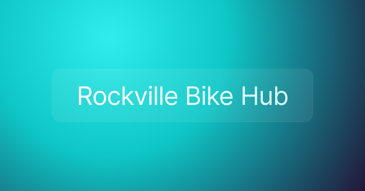 Rockville Bike Hub