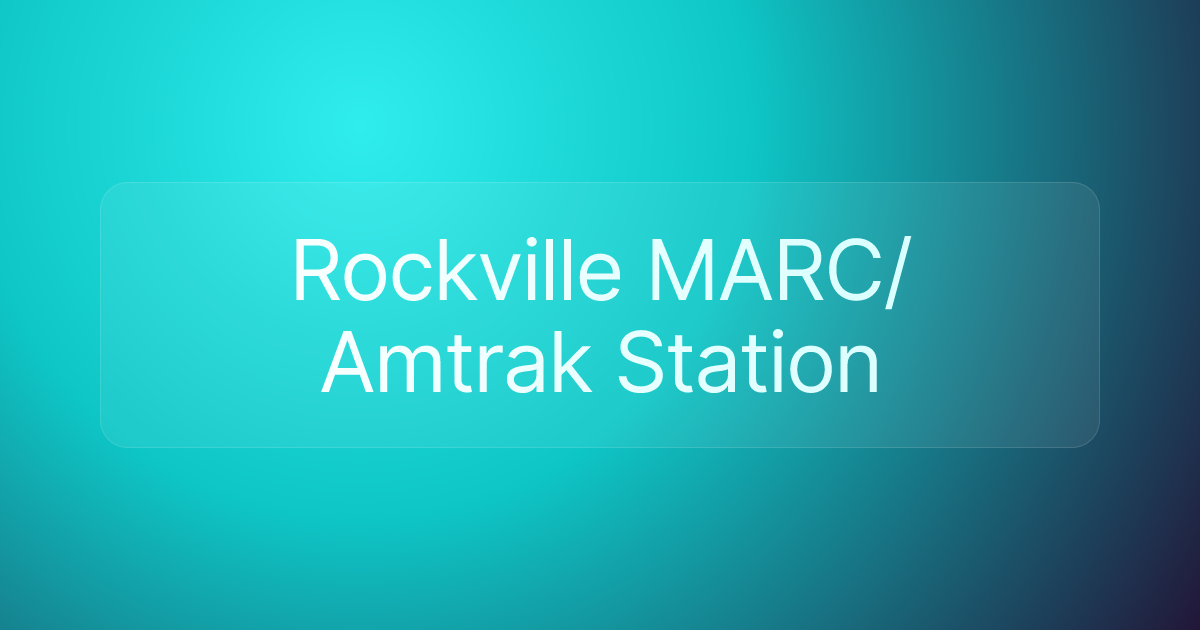 Rockville MARC/Amtrak Station