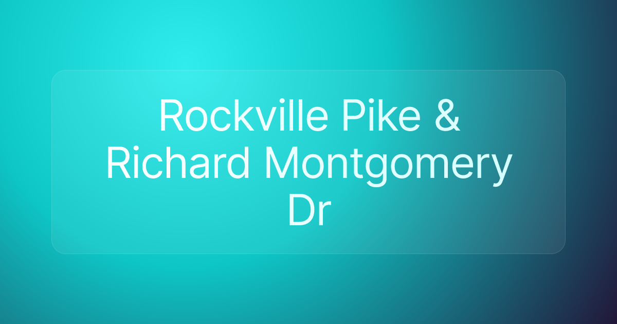 Rockville Pike & Richard Montgomery Dr