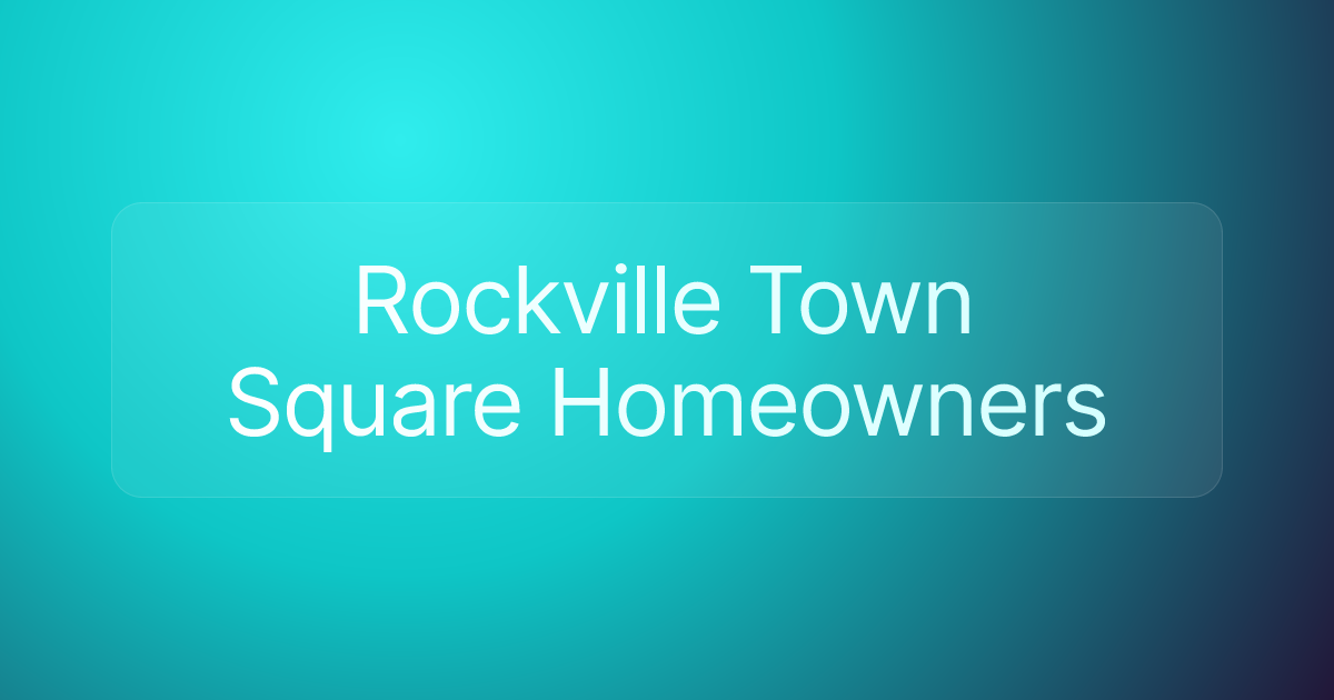 Rockville Town Square Homeowners