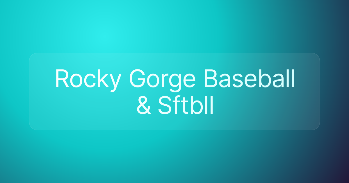 Rocky Gorge Baseball & Sftbll