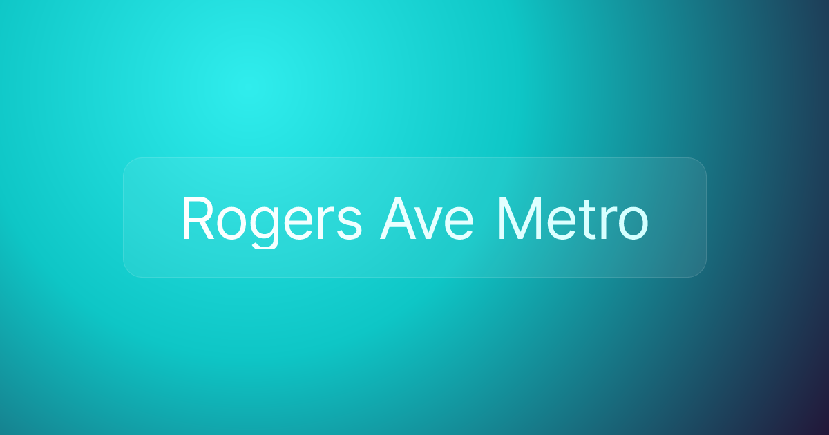 Rogers Ave Metro