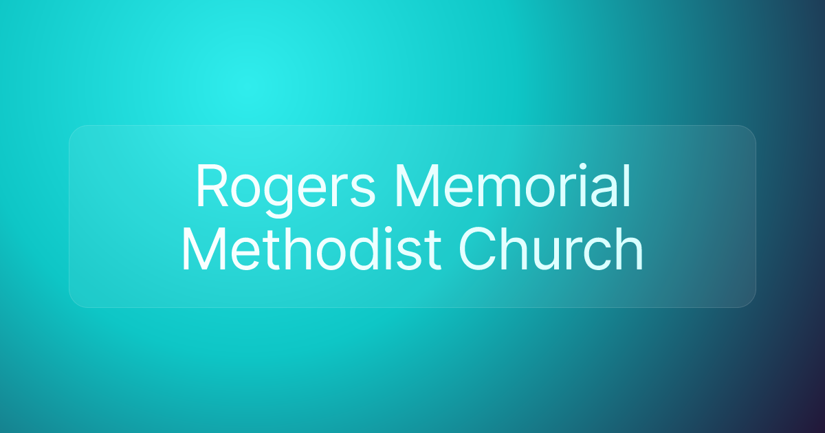 Rogers Memorial Methodist Church