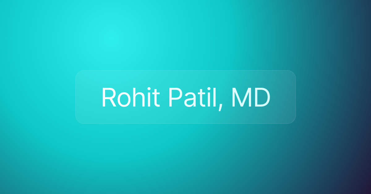 Rohit Patil, MD