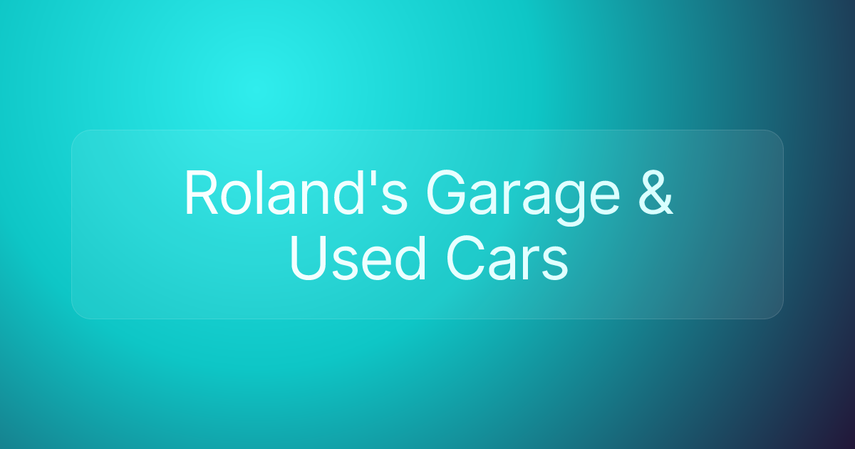 Roland's Garage & Used Cars