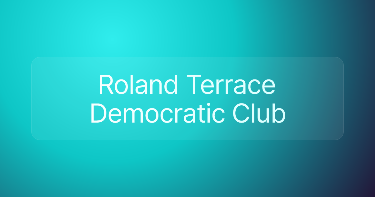 Roland Terrace Democratic Club