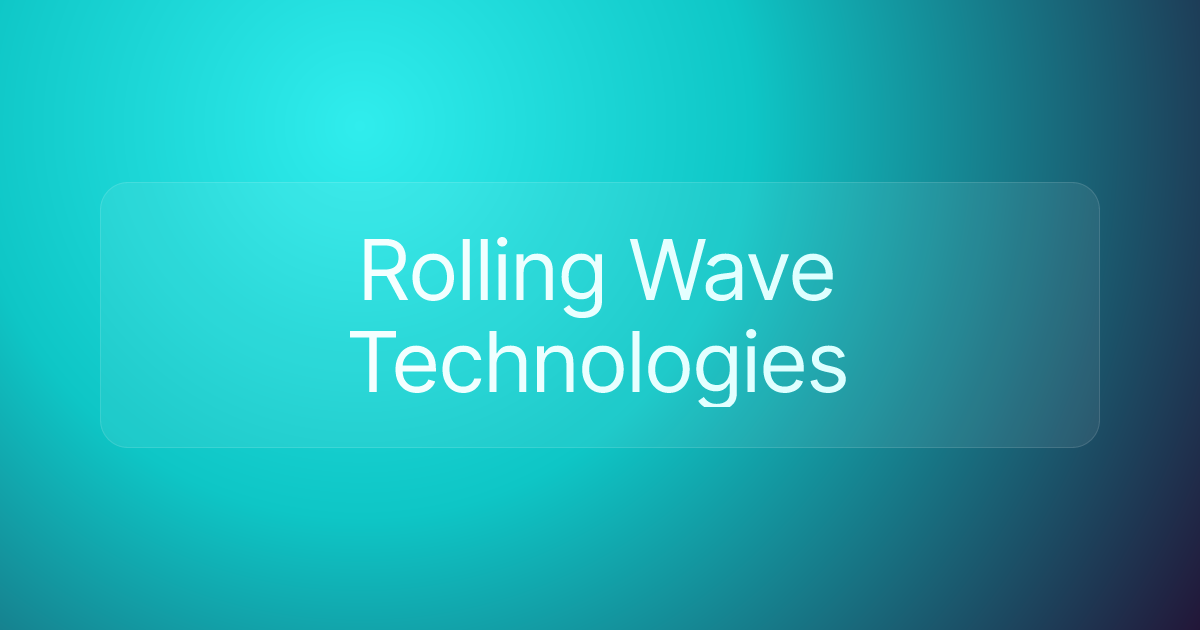 Rolling Wave Technologies