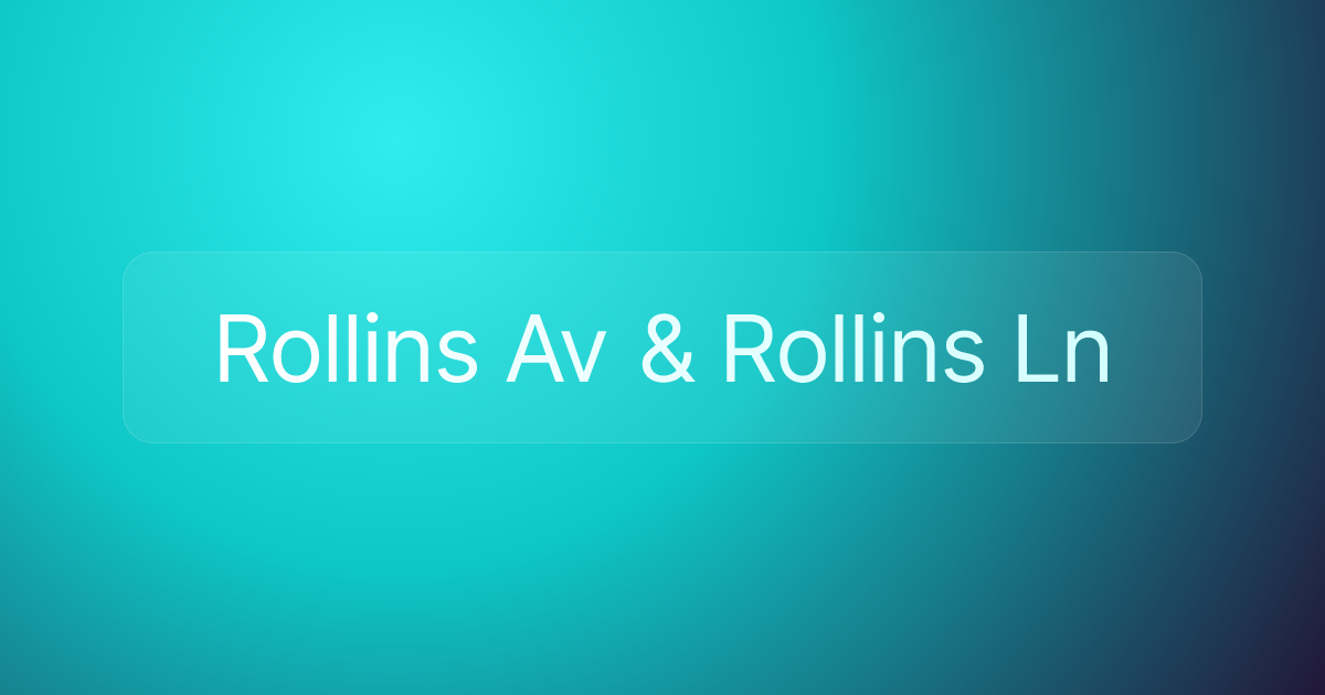 Rollins Av & Rollins Ln