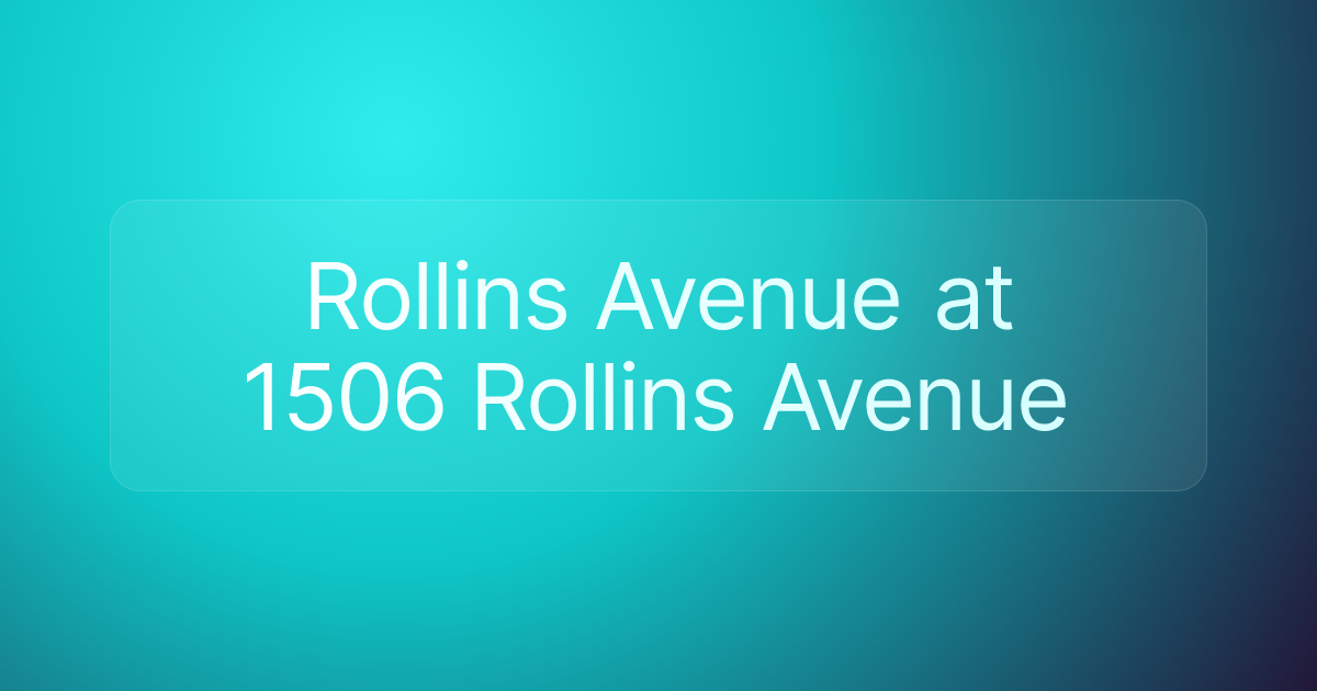 Rollins Avenue at 1506 Rollins Avenue