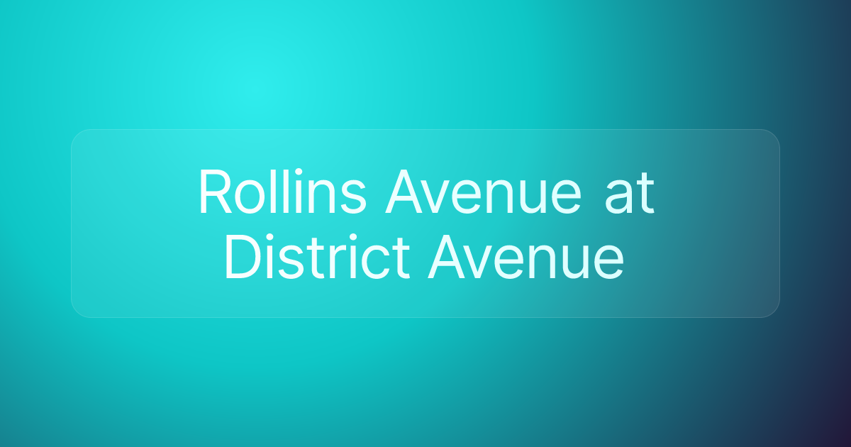 Rollins Avenue at District Avenue