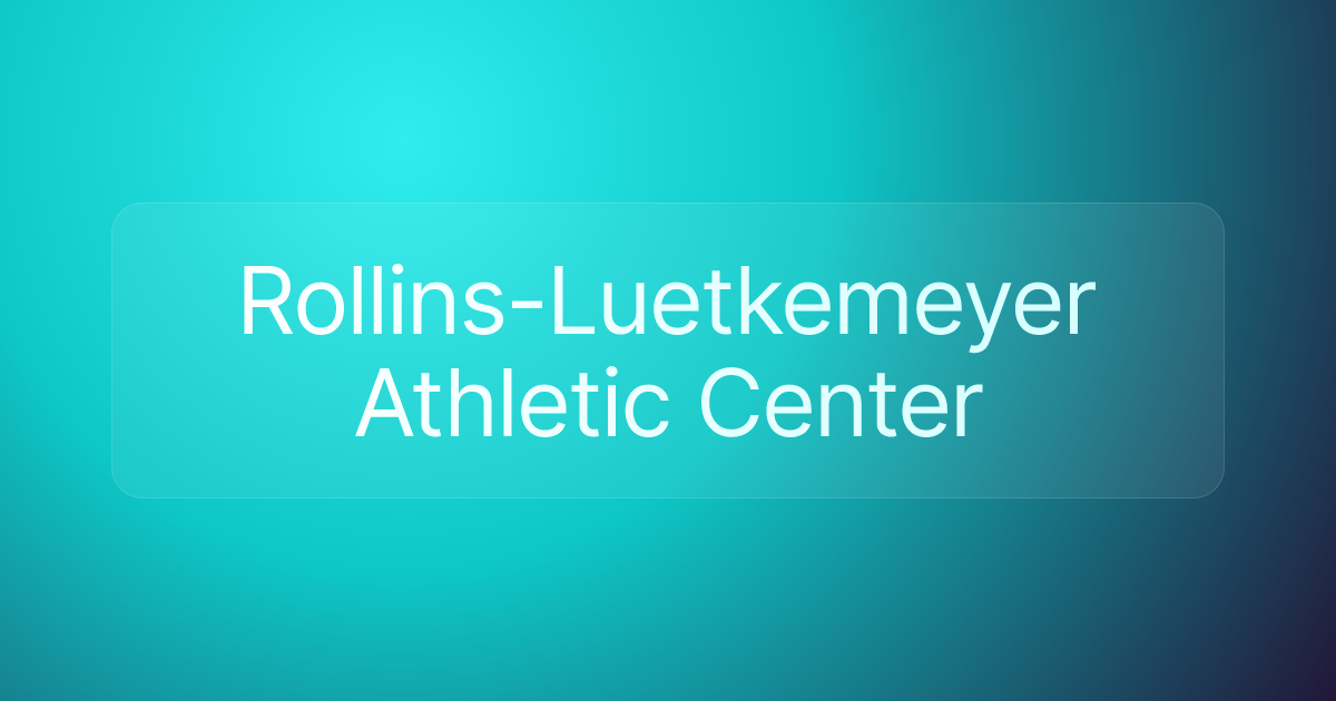 Rollins-Luetkemeyer Athletic Center